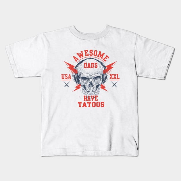 Awesome Dads Have Tattoos And Beards Kids T-Shirt by change_something